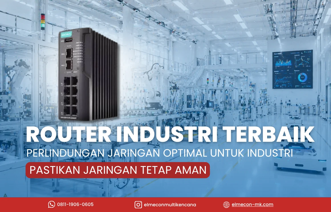 Industrial Secure Router_ Merek Terbaik dan List Keunggulannya