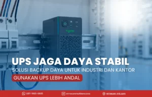 UPS Schneider_ Solusi Daya Cadangan Andal untuk Industri & Kantor