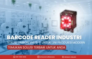Barcode Reader Industri untuk Lini Produksi: Panduan dan Solusi Omron VHV5-F